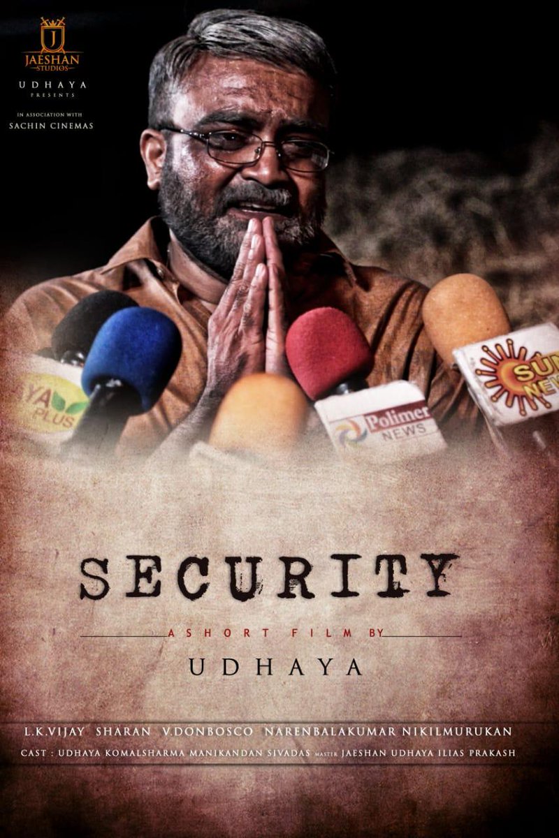 kayaldevaraj's tweet photo. Revealing #65Year #Security’s Special look of @ACTOR_UDHAYAA ’s
Directorial Short Film titled #Security An Emotional Powerful Script
@komalsharmaj #JaeshanUdhaya
@narenbalakumar @lkvijay1
@editordonbosco @onlynikil
@Sharan52101424 https://t.co/TOP3buqA9T