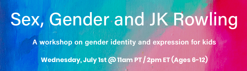A workshop on gender identity and expression for kids aged 6-12.The supposed object of the workshop was to discuss JKR’s recent statement, but it turned out to be grooming session, this time for actual children, rather adult professionals.
