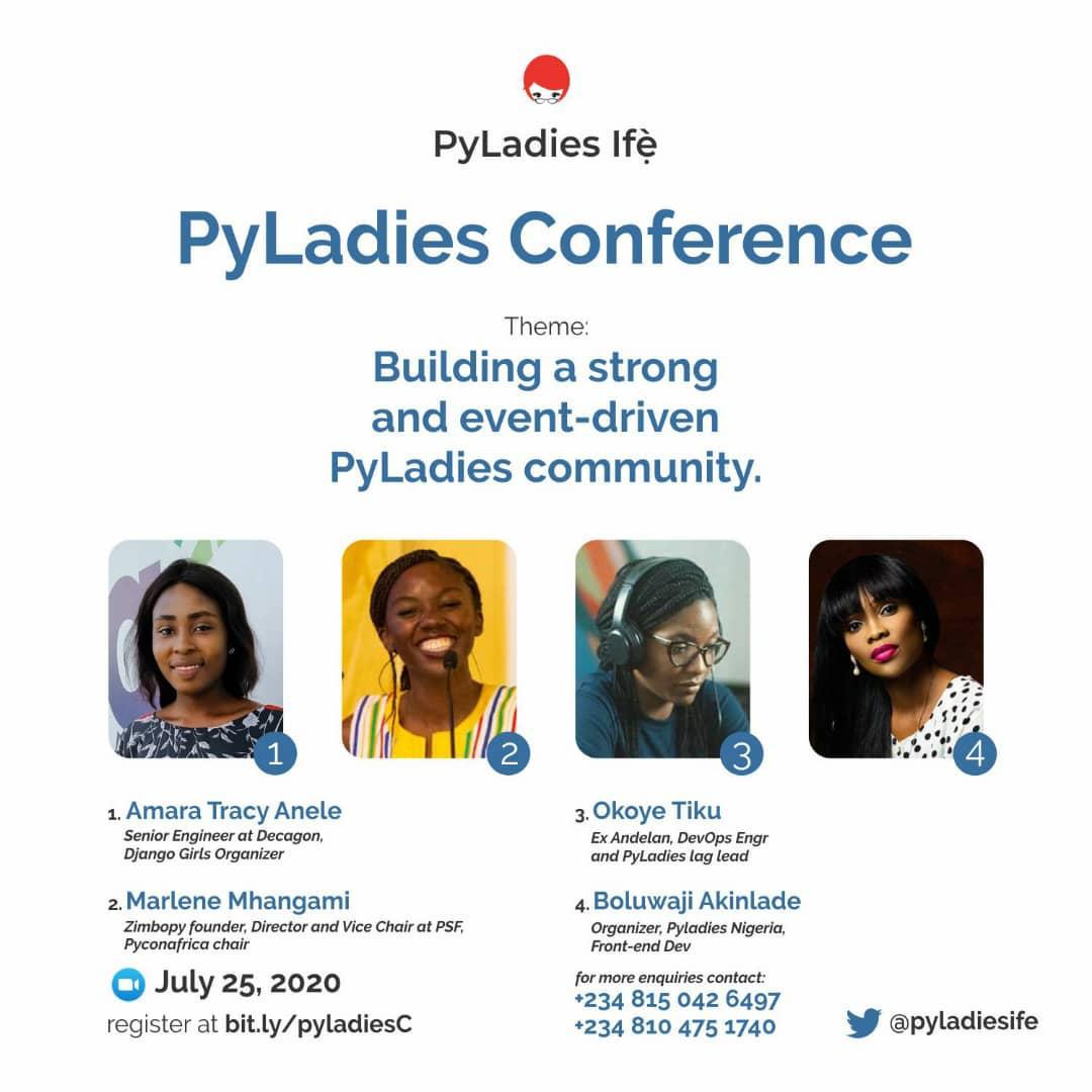 Hello ladies, are you aware of the <a href="/pyladiesife/">PyLadiesIfe #pyladiesife2020</a> virtual conference taking place on saturday, 3 days from now?

Get to register inorder to learn what it takes to be a pylady. bit.ly/pyladiesC. Get to meet awesome pyladies like @bliupearl <a href="/OkoyeTiku/">Tiku Nosa</a> <a href="/tracie_amy/">AMARA💻🇳🇬</a> <a href="/marlene_zw/">Marlene Mhangami</a>