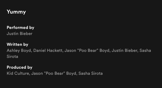 Bonus tip: you can actually right click songs in Spotify and click 'Show Credits' to see the writers of a song. It might surprise you! A lot of people are involved in these songs.