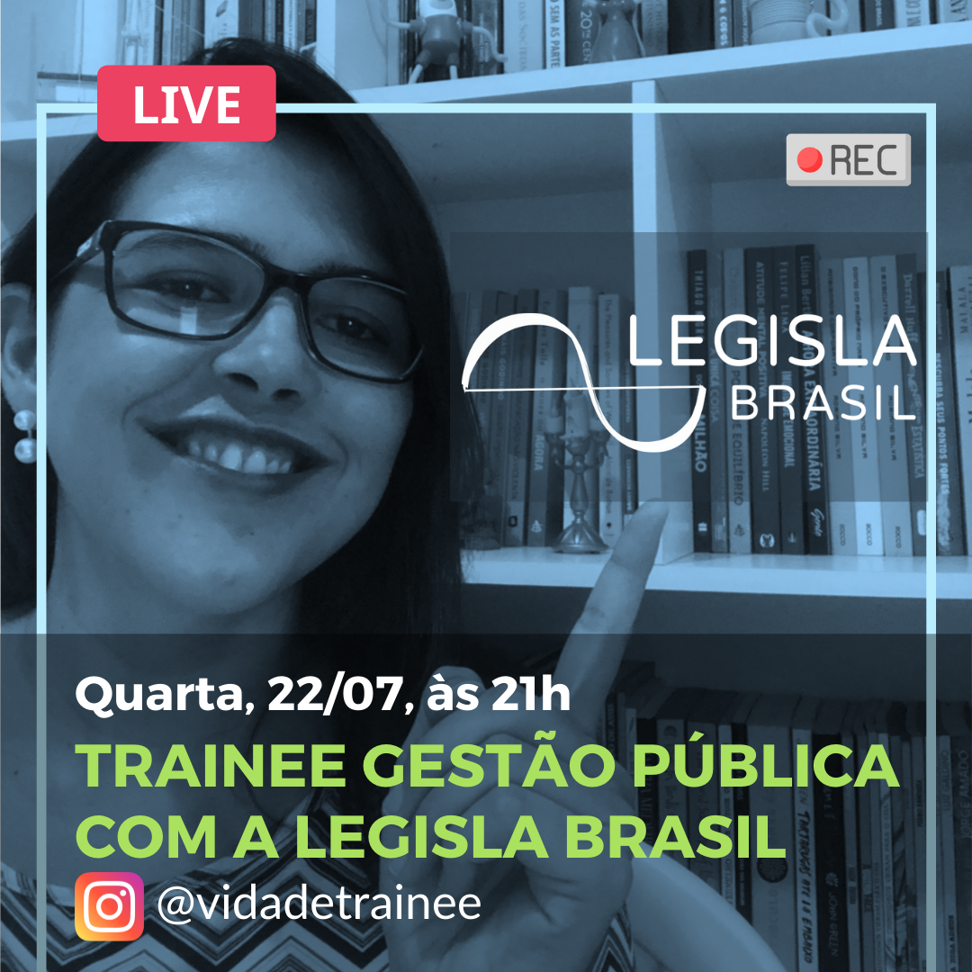 Quarta é dia de LIVE no Vida de Trainee com <a href="/reinaux/">Cintia Reinaux</a>! 😍  Hoje irei bater um papo com o pessoal da Legisla Brasil sobre as possibilidades de carreira na gestão pública. Às 21h, no perfil do VT no Instagram #vidadetrainee #livesdovt #traineegestaopublica
