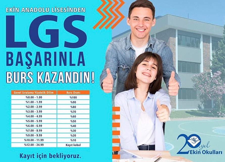 Matematik ve Fen ağırlıklı EKİN ANADOLU LİSEMİZE 2020 - 2021 eğitim öğretim yılı için kayıt yaptıracak öğrencilere LGS puanına göre burs verilecektir.
LGS’de il yüzdelik dilimlerine göre verilecek burs oranları ve detaylı bilgi için Online Kayıt görüşmemize başvurabilirsiniz.