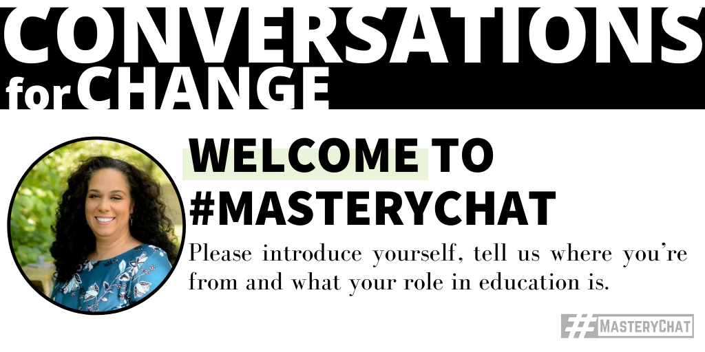 DHarrisEdS's tweet photo. Welcome to #MasteryChat! Please introduce yourself and let us know where you’re from and what you teach. https://t.co/roqJzu3Qmu