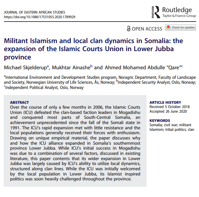 In their paper, Michael Skjelderup, Mukhtar Ainashe & Ahmed Mohamed Abdulle “Qare” explore the Islamic Courts Union's navigation of clan dynamics during its expansion into Lower Jubba in  #Somalia during 2006.  https://www.tandfonline.com/doi/full/10.1080/17531055.2020.1789929