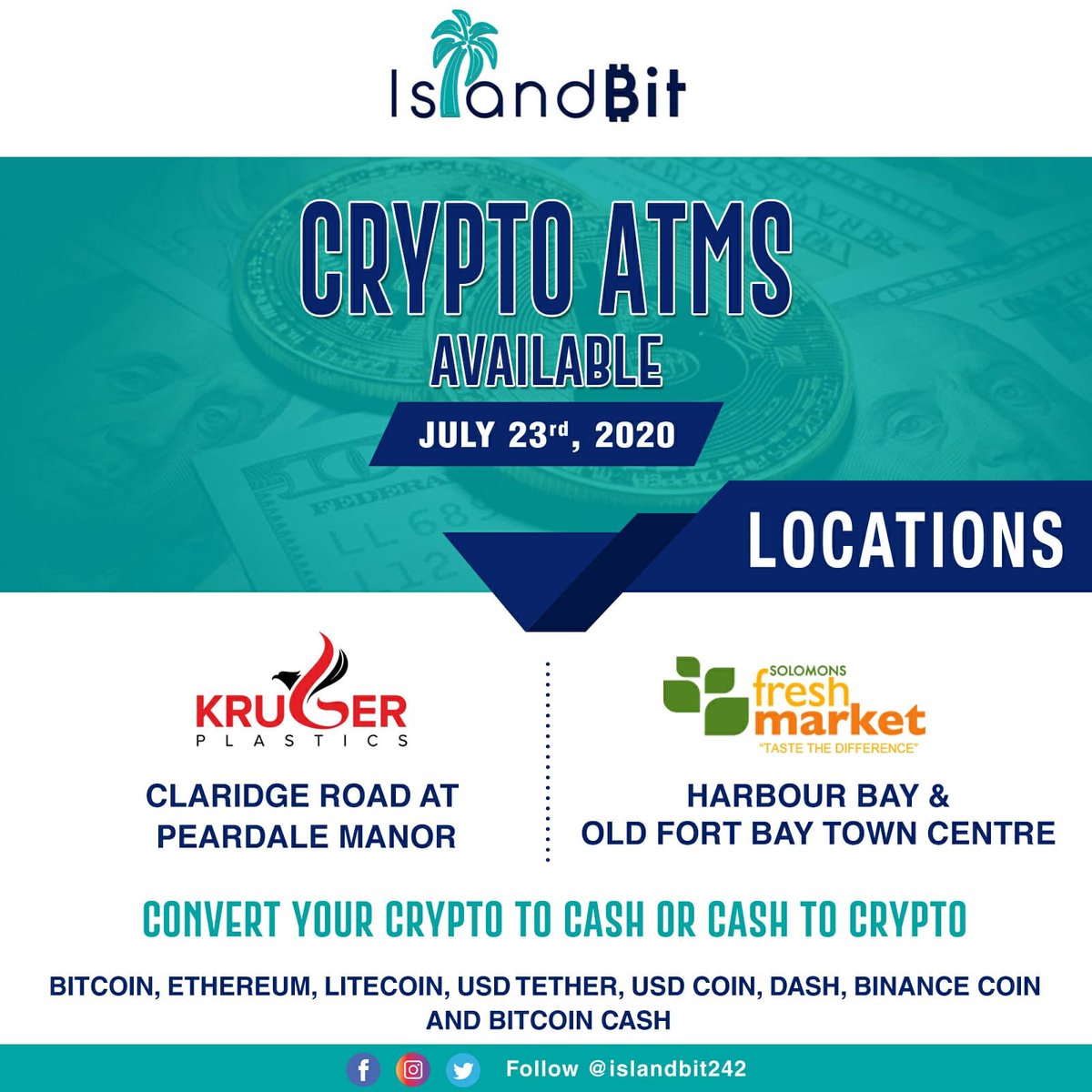 islandbit242's tweet photo. Convert your crypto to cash or your cash to crypto with IslandBit🌴! You can officially access an IslandBit ATM at both Solomons Fresh Market locations and Kruger Bahamas beginning Thursday, July 23rd. Save the date!🎉 
.
.
#cryptocurrency #crypto #cryptoatm #bitcoin #cryptobite https://t.co/90S3FdCcgZ
