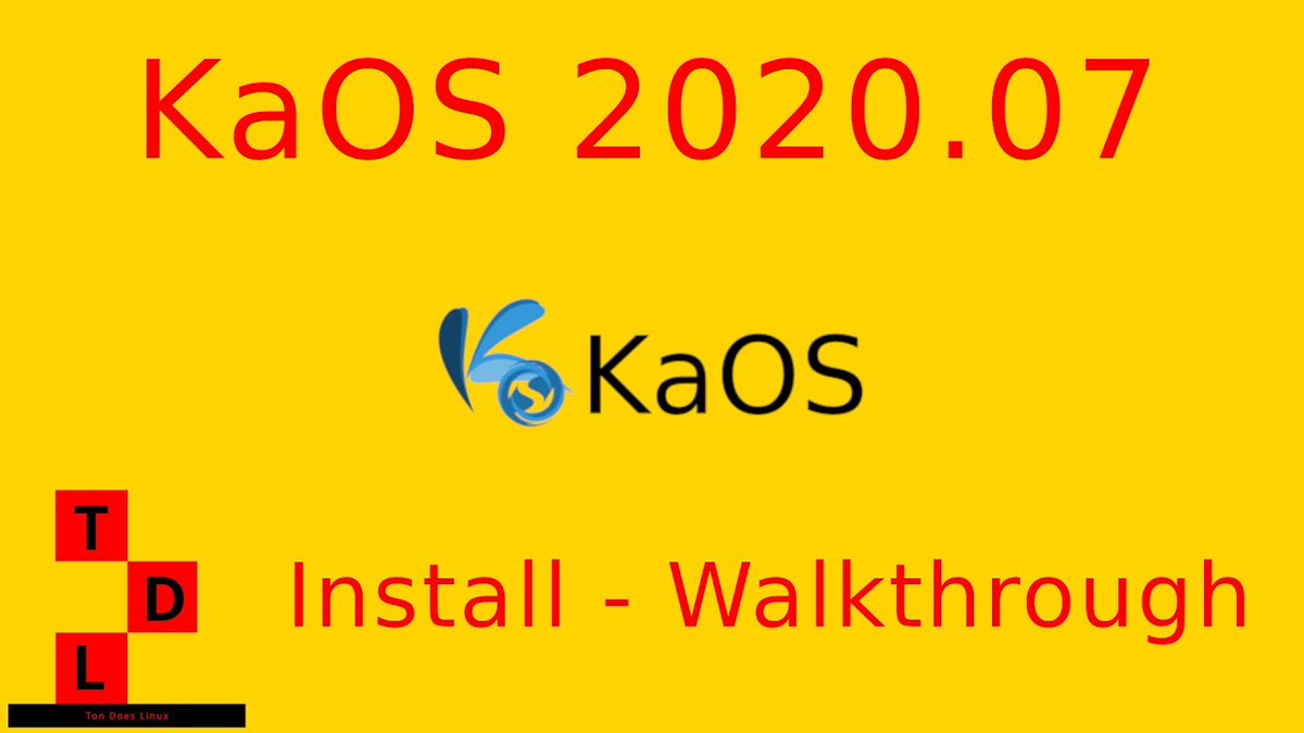 TonDoes's tweet photo. Check out my latest video "Kaos 2020.07 | Install - Walkthrough"

Watch Now: https://t.co/n93asSfyjC

#tondoeslinux #Kaos #linux https://t.co/K8BRLcL6Wg
