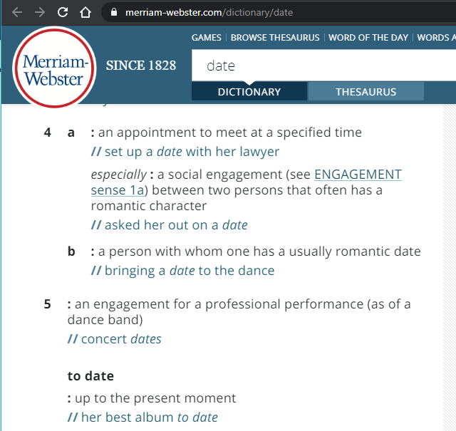 Disclaimer: What is a date?Google: a social or romantic appointment or engagement.Cambridge: a social meeting planned before it happens, especially one between two people who have or might have a romantic relationship:Merriam-Webster: an appointment to meet at a specified time