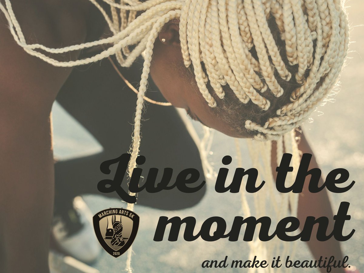 MarchingArts5k's tweet photo. Your mid-week reminder to live in the moment π Remember to take a moment and sign up for the Marching Arts 5k! Already signed up? Let us know, and tag a friend to remind them to register too! β¨(Link in bio) #MA5K https://t.co/S3oRKJ0YmQ