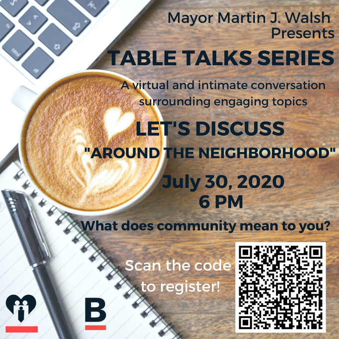 CityOfBoston's tweet photo. Virtual Table Talks, hosted by @marty_walsh and @CityOfBoston's @BosServOutreach would like to hear from YOU! Register today at https://t.co/9EPaCjX2NS to join their discussions on thought provoking and engaging topics! #TableTalk2020 #BostonTalks #CommunityConvo #CivicBos https://t.co/4LsqiOemJY