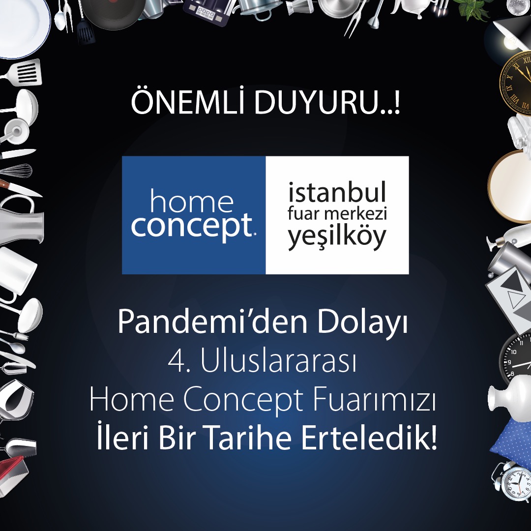 homeconceptfair's tweet photo. HOME CONCEPT FAIR IS POSTPONED!
Because of the Pandemic situation, the date of our fair, which was planned to be held on 10-13 September 2020, has been changed. 
We will share our new dates soon. https://t.co/OTzWDxTut3