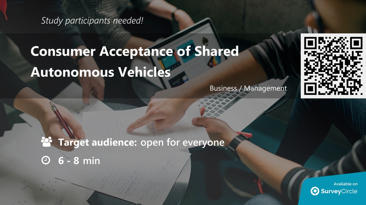 daily_research's tweet image. Participants needed for online survey!

Topic: &quot;Consumer Acceptance of Shared Autonomous Vehicles&quot; surveycircle.com/de/surveys/?sr… via @SurveyCircle

#carsharing #AutonomousDriving #SharedAutonomousVehicles #SharedMobility #survey #surveycircle