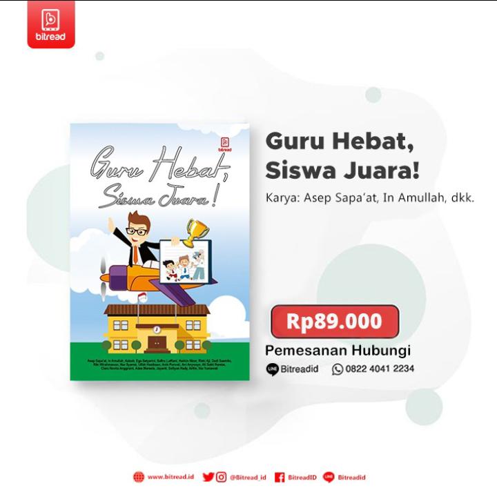 Guru hebat adalah guru pembelajar yang totalitas dalam menjalankan tugasnya. Guru yang senantiasa meng-upgrade diri dan kehadirannya selalu dirindukan bagi peserta didiknya.

Untuk pemesanan buku ini bisa langsung via website berikut ini: 
bitread.id/book_module/bo…

atau bis via wa