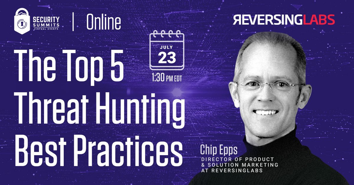 amanciojsilvjr's tweet image. Join #ThreatIntelligenceSummit on July 23 and hear from Chip Epps, ReversingLabs Director of Product &amp;amp; Solutions, with a The Top 5 #ThreatHunting Best Practices session at hubs.ly/H0sRkHj0 

#TitaniumPlatform #Explainable #ThreatIntelligence