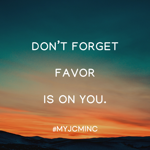 myjcminc's tweet photo. Don’t forget favor is on you. God’s children are favored and blessed.
YOU are favored and blessed.
#WednesdayWisdom #Favor #Blessed #MYJCMINC https://t.co/QodufVlnsS