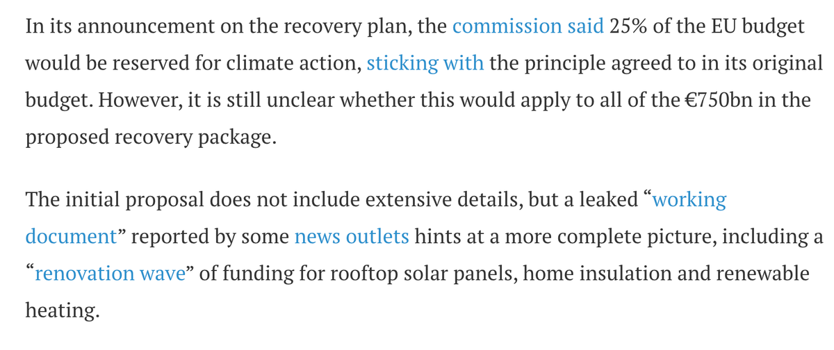 European Commission initially floated ambitious proposals for direct EU climate spending (pic), including a "renovation wave" to retrofit buildings.That's been ditched along the way in favour of member states coming up with their own plans. https://www.carbonbrief.org/coronavirus-tracking-how-the-worlds-green-recovery-plans-aim-to-cut-emissions