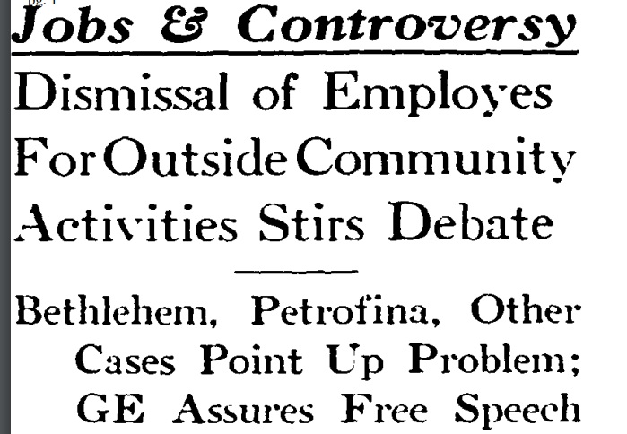 The Wall Street Journal, June 1964. “Jobs & Controversy: Dismissal of Employees For Outside Community Activities Stirs Debate” People being fired or quitting their jobs over their political views.