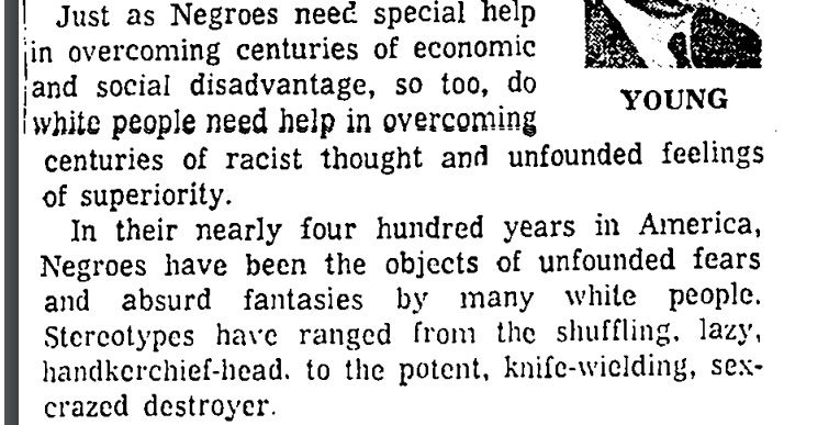 The New York Amsterdam News, March 1968. “Remedial Programs for White People” by civil rights activist Whitney Young. A response to the Kerner report that argues the “mass psychosis” of white racism requires “programs to help white people overcome their prejudice and insecurity.”