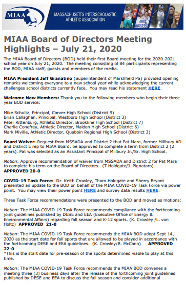 MIAA033's tweet photo. Here are @MIAA033 highlights from July 21st BOD mtg. Note the 4 votes taken including new athletic pre-season start date of 9/14. More details available after updated State recommendations released. Be patient. 

Active link here: https://t.co/VQUmrpJPLU

@MarshfieldSuper https://t.co/su94WBafbD
