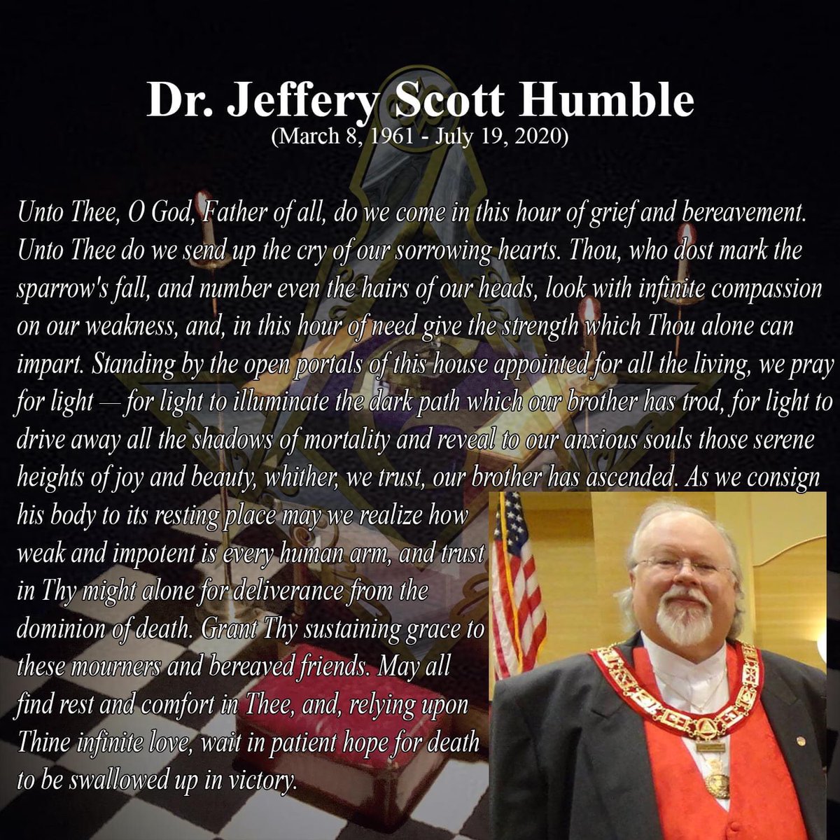 westernsunlodge's tweet photo. It is with great sadness that we say farewell to our Brother, Jeff Humble. A Masonic service will be held 7/22/20 at DW Swick in Wheelersburg at 8:00 p.m. Due to the national and local health advisories, masks are requested for all attendees.#thisisohiofreemasonry https://t.co/eVScsdrkZO