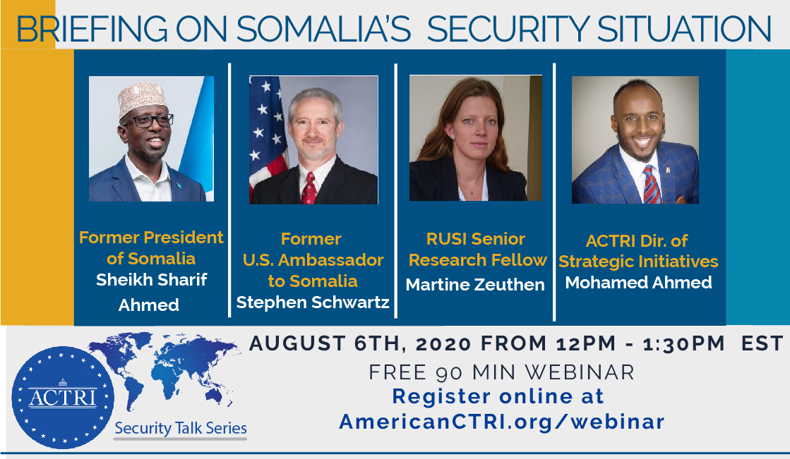 AmericanCTRI's tweet photo. Join us Thursday, 8/6 for a #SecurityTalk #Webinar on #Somalia's Security Situation, featuring 
@HESharifShAhmed, @MartineZeuthen, Stephen M. Schwartz, and our own Mohamed Ahmed. Learn more and register today at https://t.co/zP0AEeDCSY https://t.co/EdfuEMk7Rt