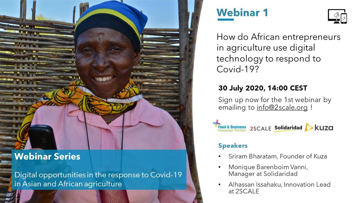 SCALE_2's tweet photo. We are excited to announce the webinar series on digitalization in agricultural value chains in times of #COVID19  
Join us: Thursday 30 July 14:00 CEST 
Register here: https://t.co/TxfpXO0aZv or by emailing info@2scale.org !
@foodplatform @solidaridad_nl @Kuza_Biashara https://t.co/a0oKOMjfGW