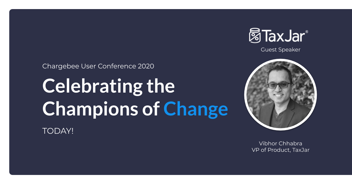 TaxJar's tweet photo. We hope you're tuning-in today to @chargebee's conference to Celebrate the Champions of Change. Come hear from TaxJar's head of product @vibhor_chhabra  in the Infinite Growth session at 12:20 PT https://t.co/xKrIFZlPPH https://t.co/uLzQqcB59U