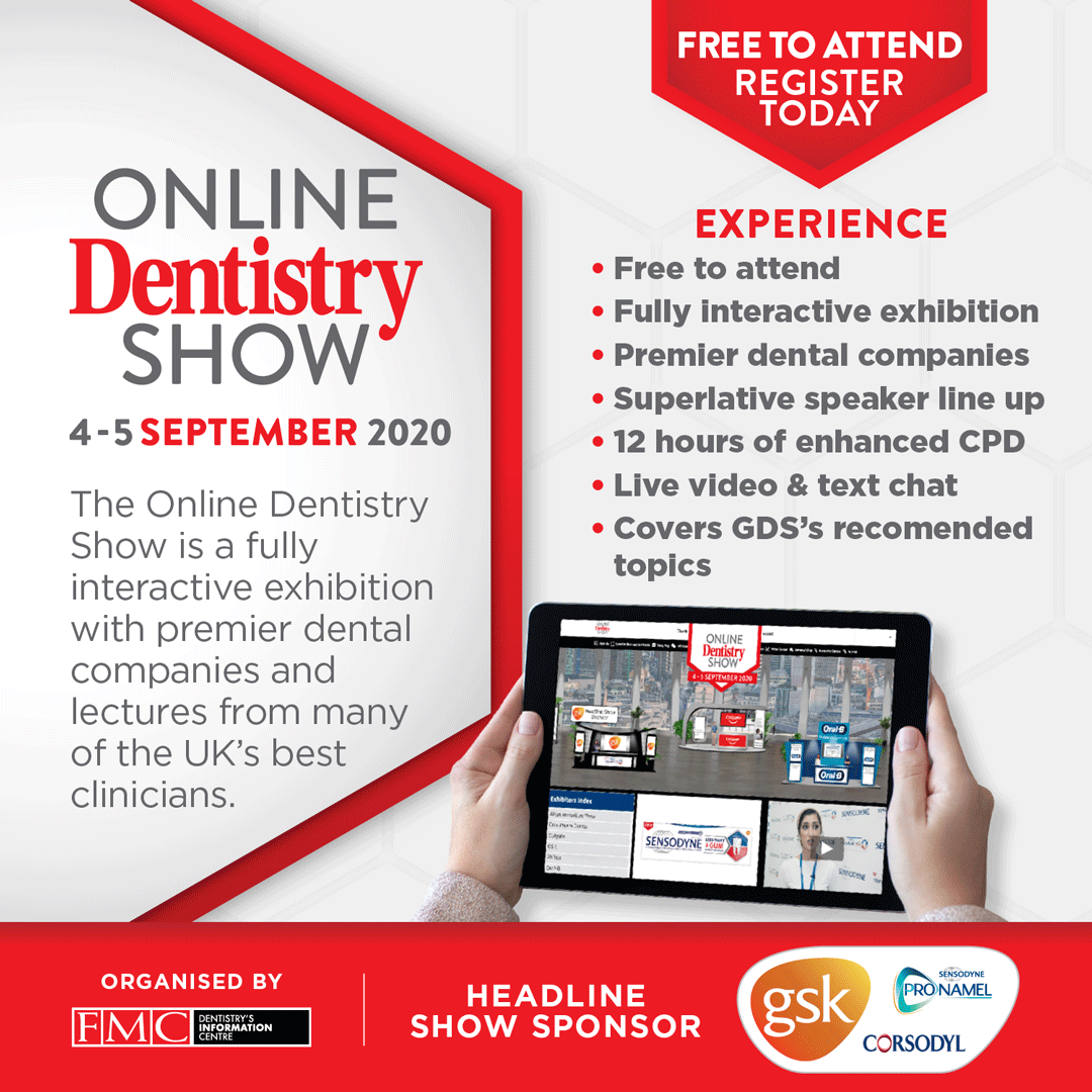 The Online Dentistry Show! This virtual event will provide the dental profession with the opportunity to gain 12 hours of FREE enhanced CPD + so much more. Register now for free at onlinedentistryshow.vfairs.com/en/registration