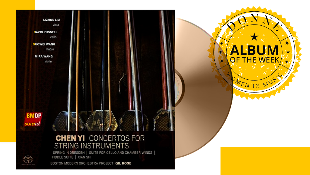 Donne_UK's tweet photo. Enjoy our new Album of the Week: Concertos for String Instruments, by Chen Yi π§ https://t.co/v9Fv7F23T5 β¨
.
This album is composed by the Chinese composer and violinist Chen Yi.
.
π£ Don't forget to share! π΅
.
#Donne365 #DonneBlog #DonneWomenInMusic #WomenComposers https://t.co/0Qy0bb9EMq