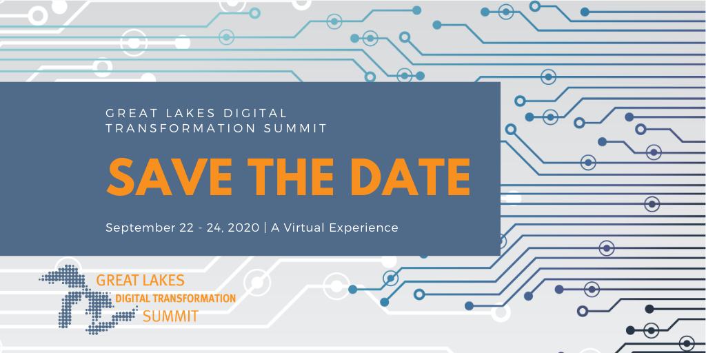 GLSummits's tweet photo. Save the Date(s)! The Great Lakes Digital Transformation Summit will take place on September 22-24, 2020. Registration will open soon for this virtual experience!  https://t.co/XcI9IwqRTO #glsummits #DTSummit2020 https://t.co/zDxo63t801