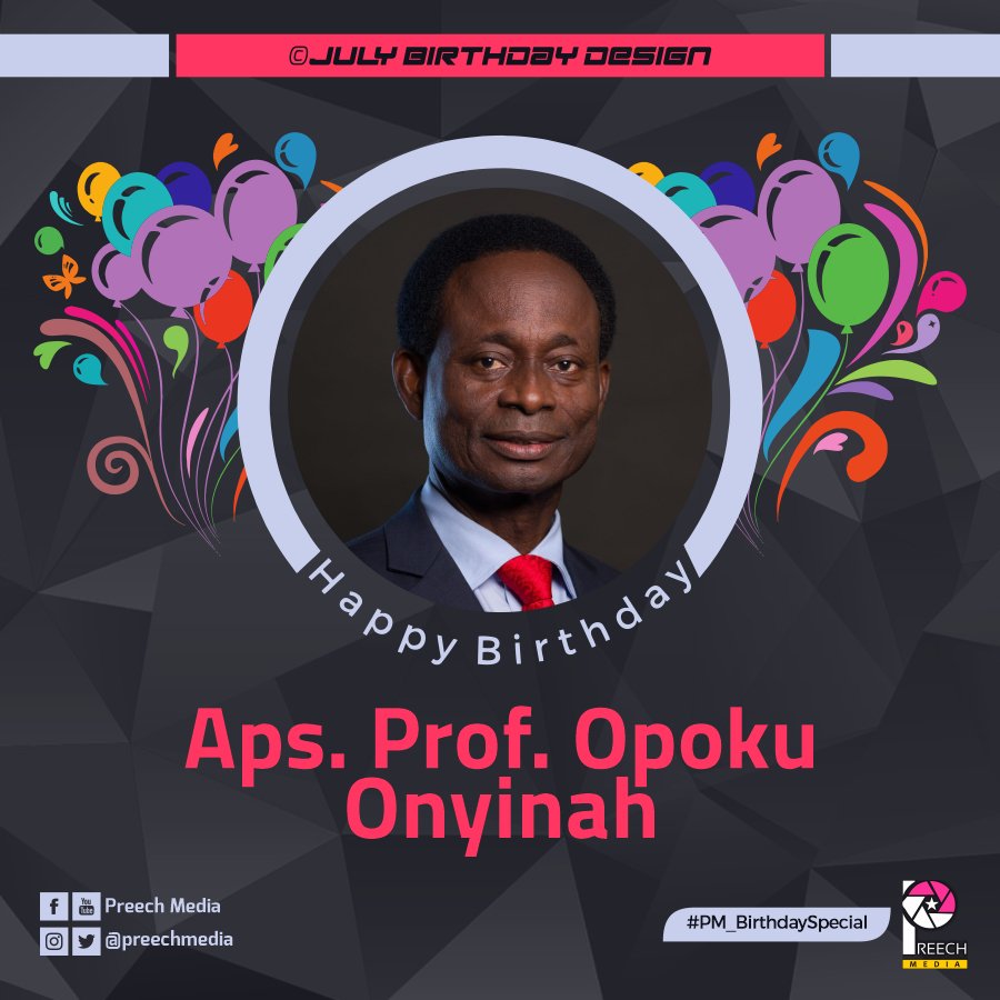 PreechMedia's tweet photo. Happy birthday Aps. Prof. Opoku Onyinah
#June2020_Design
#PM_BirthdaySpecial https://t.co/s9EZchK8GT