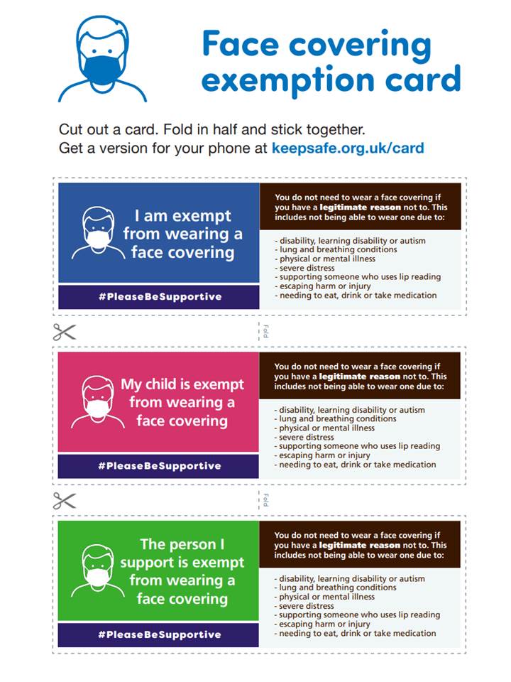 You do not need to wear a face covering if you have a legitimate reason not to.
Print out a card or save to your phone to show people who may ask you to put a mask on. #PleaseBeSupportive