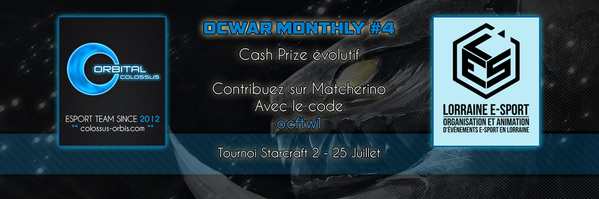 OrbitalColossus's tweet photo. Le tournoi OCWAR MONTHLY 4 #starcraft2 en collaboration avec 
@LorraineEsport
 aura lieu le samedi 25 juillet à 14h CEST avec un cash prize évolutif 😄
➡️Inscription sur 
@matcherino_
 https://t.co/CPSsXU6G28
➡️Liquipedia : https://t.co/pCGc7o0oTN https://t.co/j3It86ZmI1