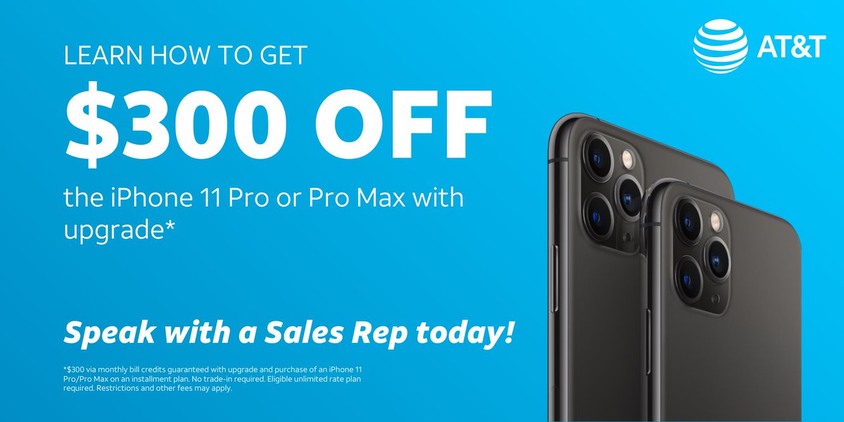 For a limited time, get $300 when upgrading to an iPhone 11 Pro or 11 Pro Max on an eligible AT&amp;T unlimited plan! Plus, score additional savings when you trade-in your existing device. Visit our AT&amp;T Store at 7687 W Ridgewood Dr, Parma, OH 44129.