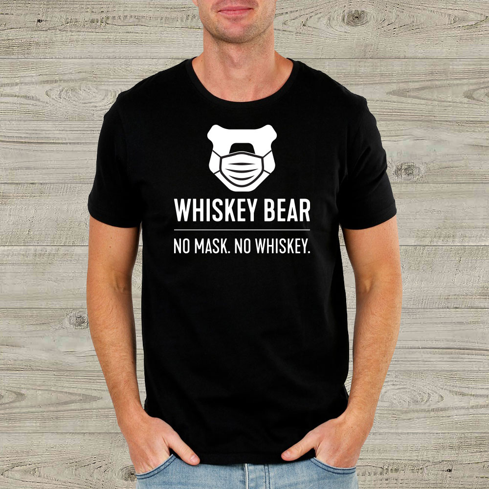 NO MASK. NO WHISKEY.  Our new limited edition Whiskey Bear shirts are available for pre-order at bit.ly/no-mask-no-whi… Don't miss your chance! Place your order by 07/31/20 😷 #WhiskeyWednesday #maskup #SupportLocal