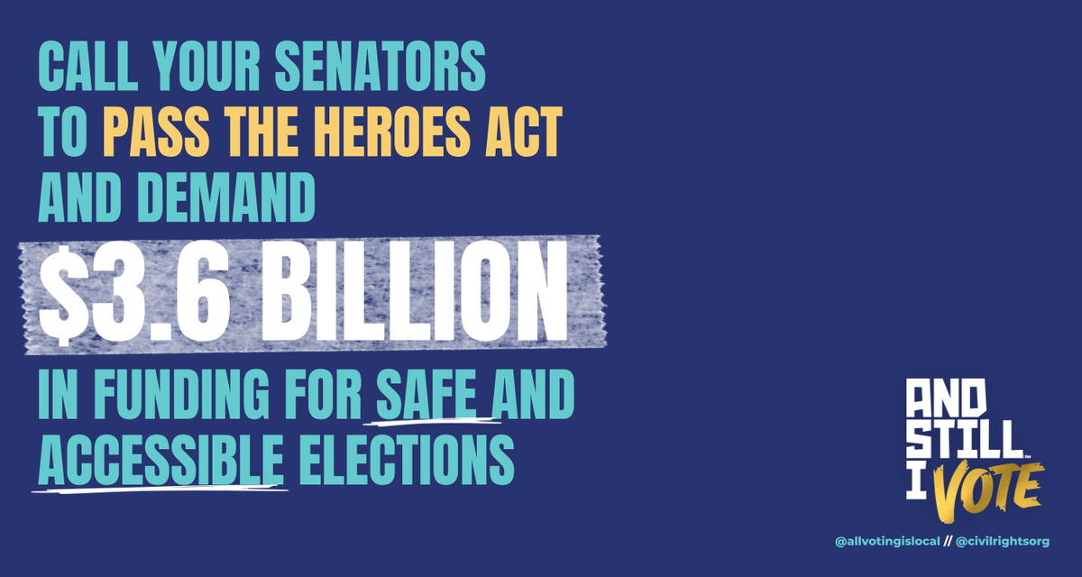 Graphic reads: "Call your senators to pass the HEROES Act and demand $3.6 billion in funding for safe and accessible elections."
