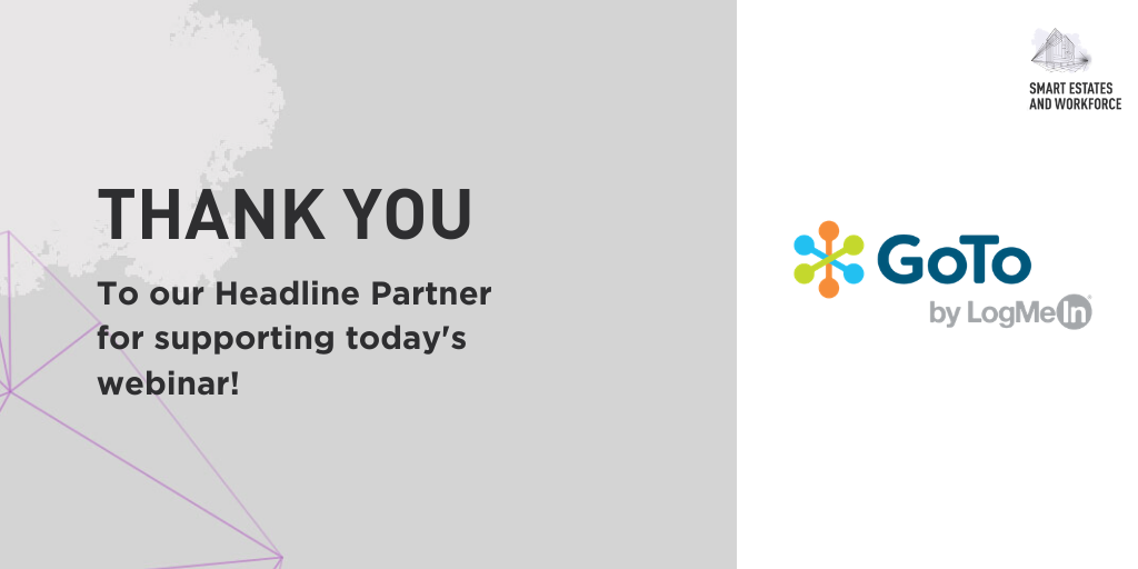 GovSmartEstates's tweet photo. Thanks to everyone that took part in the 1st in our series of #smartestates webinars, including Headline Partner @GoToSuite by @LogMeIn. In a move towards a remote or blended workplace their products can encourage collaboration and increase productivity: https://t.co/g5ZgkCCfLA https://t.co/lgj6DUkQeU