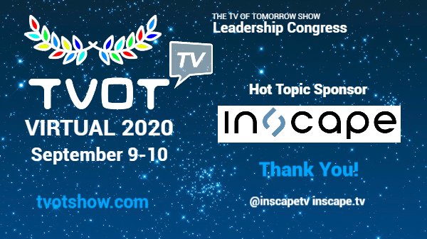 TVOTshow's tweet photo. @TVOTshow and the #Global #TV #Community greatly appreciate @inscapetv (#ACR #data #glasslevel #solutions) for their #sponsorship #leadership. TVOT VIRTUAL 2020 "Leadership Congress" is September 9th-10th https://t.co/iDVFEaTWhZ for TIX. #welovetv #introductions https://t.co/xTHqlXOyOe