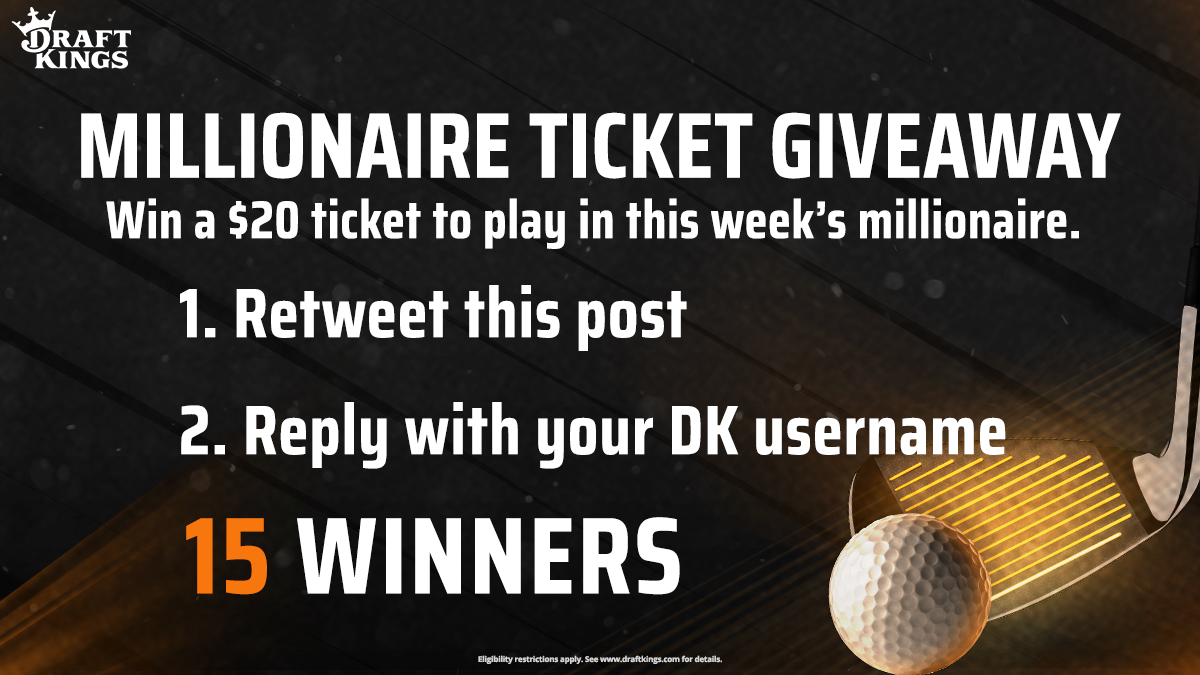 DKNetwork's tweet image. Hi everyone!! We have 15 tickets to give away for the PGA TOUR Millionaire!! Here&apos;s how to win a FREE ticket:

1) Retweet this post
2) Reply with your DK username

15 winners. Ends at 2pm. GO!
T&amp;amp;C: bit.ly/32IINDl
