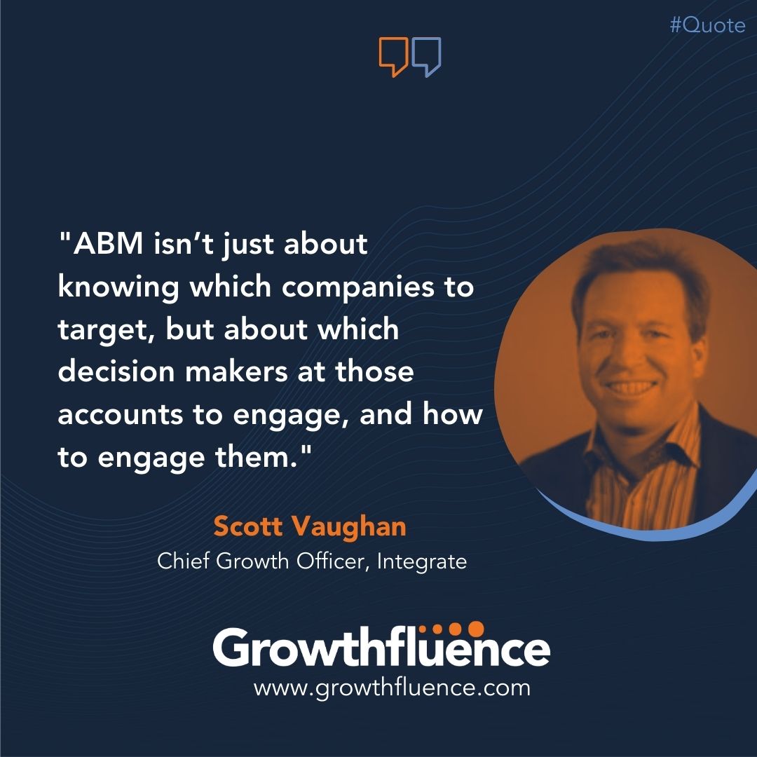 HiGrowthfluence's tweet photo. #QuoteoftheDay
"#ABM isn’t just about knowing which companies to target, but about which decision-makers at those #accounts to #engage, and how to engage them."
@ScottAVaughan, Chief Growth Officer, @integrate
#AccountBasedMarketing #B2BMarketing #CMO #Growthfluence https://t.co/krhE2SQq8D