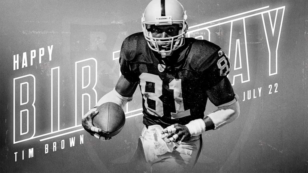 Happy birthday to A all time great Raider Tim brown!! 