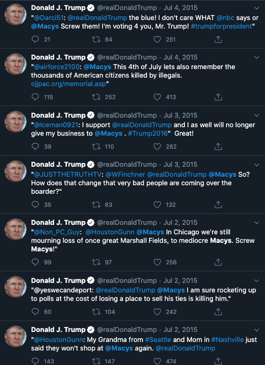 Is this "cancel culture?" (Yes, all of these tweets were sent after he started running for president... I know...)  https://twitter.com/search?q=from%3Arealdonaldtrump%20macys&src=typed_query&f=live