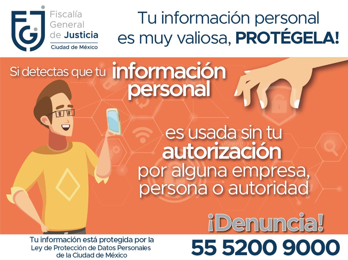 PDI_FGJCDMX's tweet photo. ¡Tu información personal es 
valiosa, protégela! La #FGJCDMX, te brinda Protección de Datos Personales de la Ciudad de México, poniendo a tu disposición el número 55 5200 9000, para realizar denuncias. https://t.co/hOZvz9wWwB