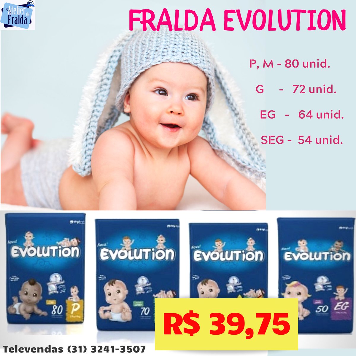 AtelierdaFralda's tweet photo. FRALDA EVOLUTION INFANTIL
🤑O melhor custo-benefício em todos
os TAMANHOS🤑!!
Tam. P, M , G , EG e SEG
P, M - 80 u. G - 72 u. EG - 64 u.
SEG - 54 unid.
R$ 39,75
#fraldainfantil #gelabsorventes #fraldadescartável #superabsorventes #retençãodeumidade https://t.co/eqo7cAz0EW