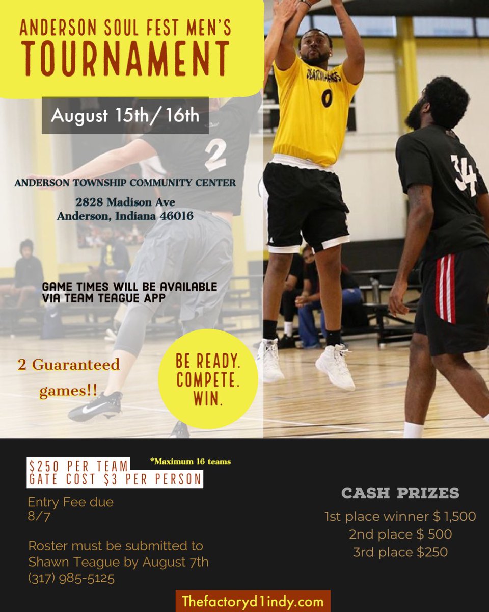 ThefactoryD1's tweet photo. Anderson, IN Soul Fest Men’s Basketball Tournament 🏀 Champs win $1,500 🎒 Call Shawn Teague and register today!! https://t.co/w6YoSoIS23