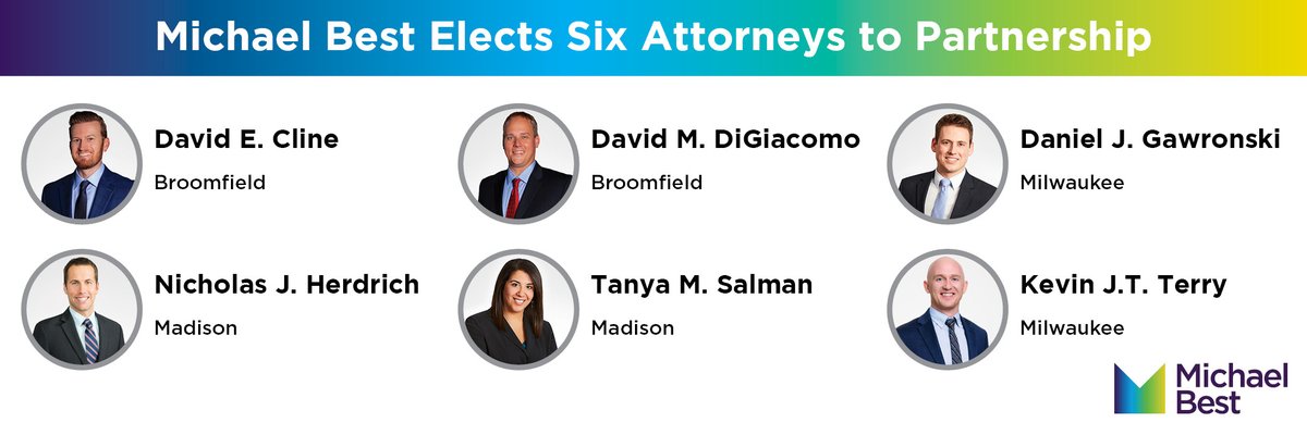 MichaelBestLaw's tweet photo. Michael Best is pleased to announce six attorneys have been promoted to the firm’s partnership. Congratulations to the newly named partners: David Cline, David DiGiacomo, Daniel Gawronski, Nicholas Herdrich, Tanya Salman, and Kevin Terry. https://t.co/ohrHqOYqo9 https://t.co/rQ0WHZB99J