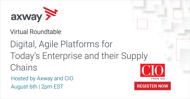 mmmorganax's tweet photo. Digital, Agile Platforms for Today’s Enterprise and their Supply Chains a virtual roundtable event by CIO and Axway https://t.co/DzEQ9nr217 https://t.co/Nwy8LhmWjL