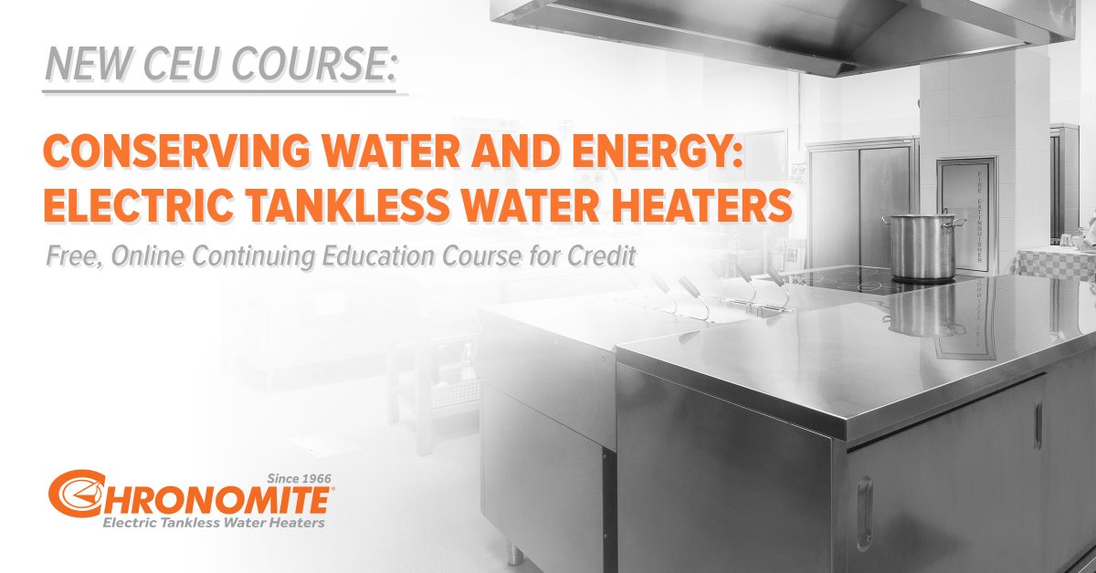 Chronomite's tweet photo. Earn some #CEUs with our course on @AECDaily! Learn how to specify the most economical &amp; #ecofriendly electric #tankless #WaterHeater for any application while also improving safety conditions. #greenbuilding #continuingeducation #sustainability

 https://t.co/vyKFiuO73v https://t.co/pDtUCyS2t5