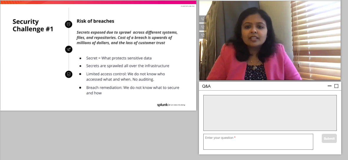 HoardingInfo's tweet photo. Darshana and Mark from @HashiCorp are talking about #Vault insights and secrets managment in Dynamic Infrastructure #splunkoss20 https://t.co/4ymB7Zn7X7