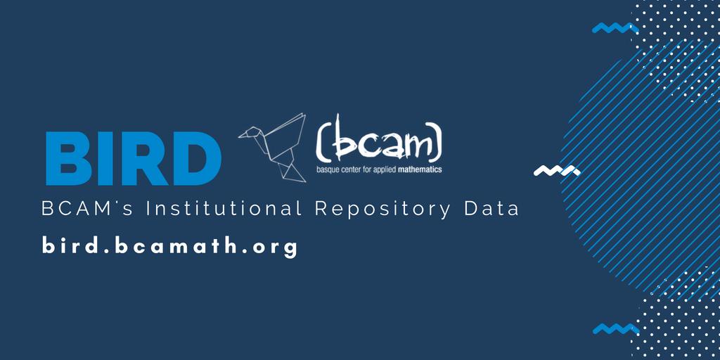 BCAMBilbao's tweet photo. 📚 Would you like to access our scientific papers? Visit our open online repository, BIRD 👉 https://t.co/xYz4Z0eJrA #OpenAccess #OpenSience #research #mathematics #BCAMath https://t.co/6NmlKRIWR8