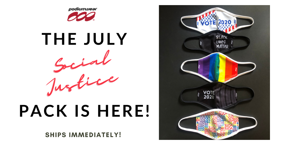That’s right! Our July 5-pack is our Social Justice Pack! We are donating many of these face masks in our community. Your purchase of a 5-pack helps fund the effort to get as many of these masks out into the world as possible! podiumwearshop.com